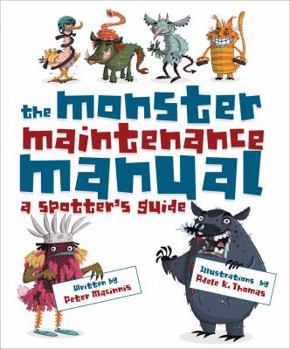 Paperback The Monster Maintenance Manual: A Spotter's Guide Book