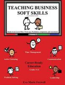Paperback Teaching Business Soft Skills: Curriculum Guide Book