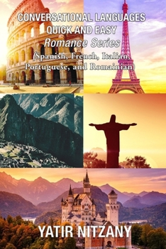 Paperback Conversational Languages Quick and Easy - Romance Languages: Conversational French, Conversational Italian, Conversational Spanish, Conversational Por Book