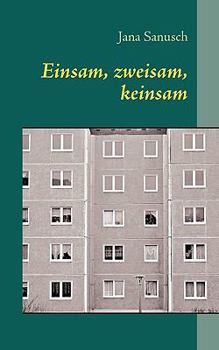 Paperback Einsam, zweisam, keinsam: Erzählungen [German] Book
