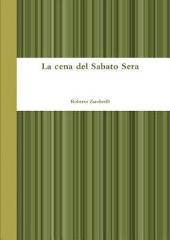 Paperback La cena del Sabato Sera [Italian] Book