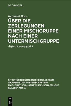 Hardcover Über Die Zerlegungen Einer Mischgruppe Nach Einer Untermischgruppe [German] Book