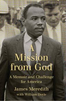 Hardcover A Mission from God: A Memoir and Challenge for America Book