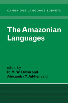 The Amazonian Languages - Book  of the Cambridge Language Surveys