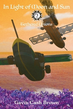 Paperback In Light of Moon and Sun: Tethered Unions Book