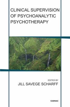 Paperback Clinical Supervision of Psychoanalytic Psychotherapy Book