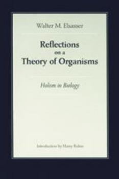 Paperback Reflections on a Theory of Organisms: Holism in Biology Book