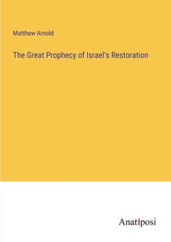 Paperback The Great Prophecy of Israel's Restoration Book