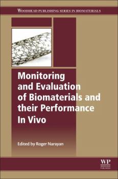 Hardcover Monitoring and Evaluation of Biomaterials and Their Performance in Vivo Book