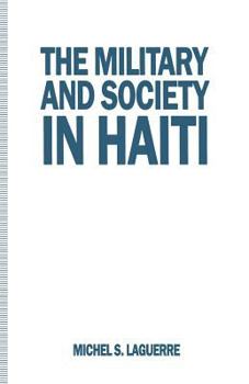 Paperback The Military and Society in Haiti Book