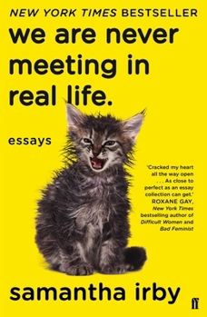 Paperback We Are Never Meeting in Real Life Book