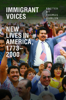 Paperback Immigrant Voices: New Lives in America, 1773-2000 Book