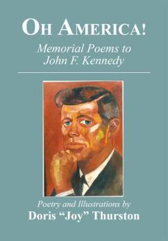 Paperback Oh America!: Memorial Poems to John F. Kennedy Book