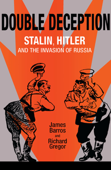 Paperback Double Deception: Stalin, Hitler, and the Invasion of Russia Book
