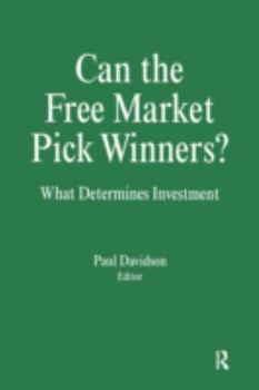 Paperback Can the Free Market Pick Winners?: What Determines Investment Book