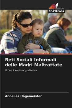 Paperback Reti Sociali Informali delle Madri Maltrattate [Italian] Book