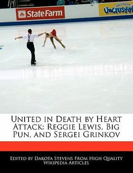 United in Death by Heart Attack : Reggie Lewis, Big Pun, and Sergei Grinkov