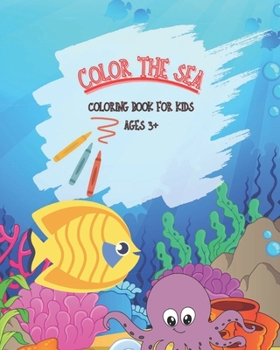 Paperback Color The Sea: Coloring book for kids Book