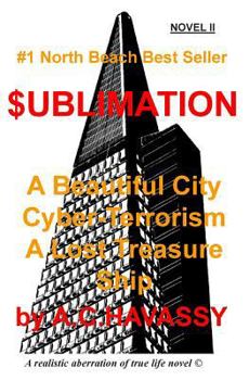 Paperback Sublimation: A Realistic Aberation of True Life Novel. Book