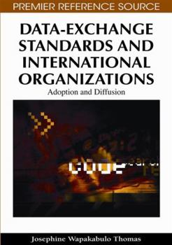 Hardcover Data-Exchange Standards and International Organizations: Adoption and Diffusion Book