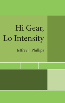 Hardcover Hi Gear, Lo Intensity Book