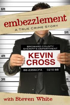 Paperback Embezzlement: A True Crime Story Book