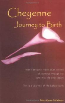 Paperback Cheyenne: Journey to Birth Book