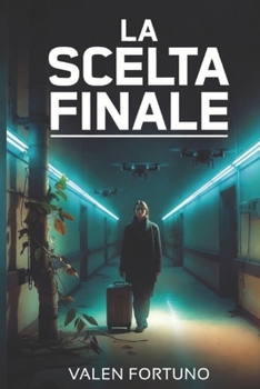 Paperback La Scelta Finale [Italian] Book