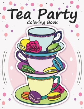 Paperback Tea Party Coloring Book: Tea coloring for kids Book