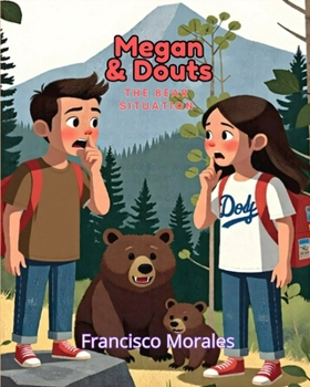 Paperback Megan and Douts: The bear situation Book