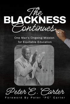 The Blackness Continues: One Man's Ongoing Mission for Equitable Education