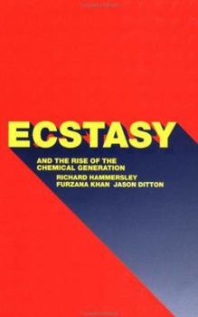 Paperback Ecstasy and the Rise of the Chemical Generation Book