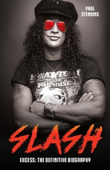 Paperback Slash - Surviving Guns N' Roses, Velvet Revolver and Rock's Snake Pit Book