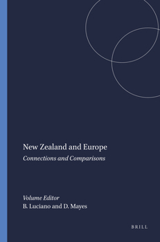 Hardcover New Zealand and Europe: Connections and Comparisons Book