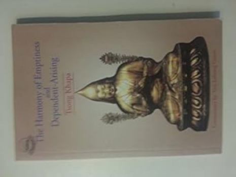 Paperback The Harmony of Emptiness and Dependent Arising Book