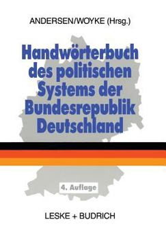 Paperback Handwörterbuch Des Politischen Systems Der Bundesrepublik Deutschland [German] Book