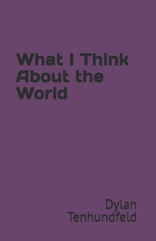 Paperback What I Think About the World Book