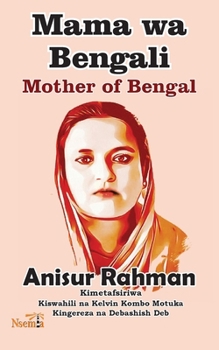 Paperback Mama wa Bengali - Uzungumzi Nafsi wa Kiutenzi [Swahili] Book