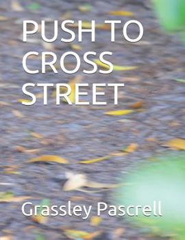 Paperback Push to Cross Street Book