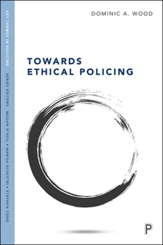 Paperback Towards Ethical Policing Book