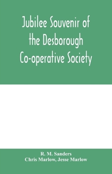 Paperback Jubilee souvenir of the Desborough Co-operative Society Book