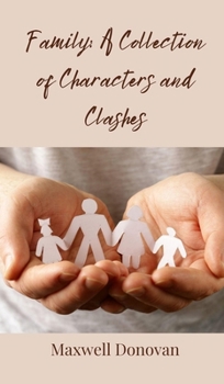 Hardcover Family: A Collection of Characters and Clashes Book