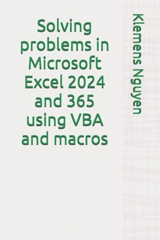 Solving problems in Microsoft Excel 2024 and 365 using VBA and macros (VBA & macros)