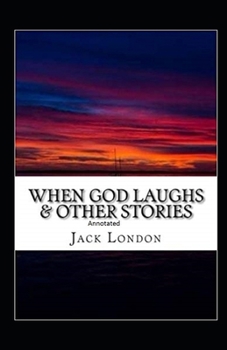 Paperback When God Laughs & Other Stories Annotated Book