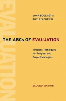 Paperback The ABCs of Evaluation: Timeless Techniques for Program and Project Managers Book