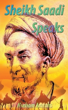 Paperback Sheikh Saadi Speaks Book