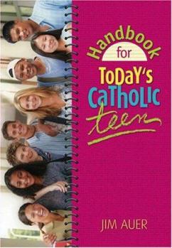 Paperback Handbook for Today's Catholic Teen Book