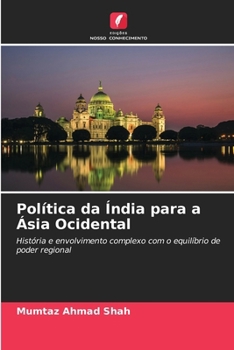 Política da Índia para a Ásia Ocidental (Portuguese Edition)
