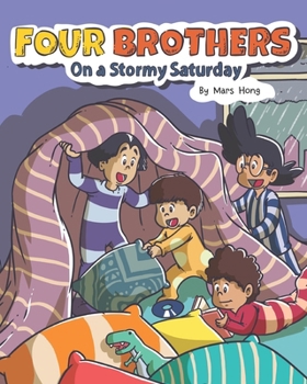 Four Brothers on a Stormy Saturday (Days of the Week Book Series)