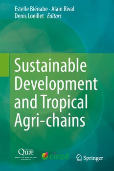 Hardcover Sustainable Development and Tropical Agri-Chains Book